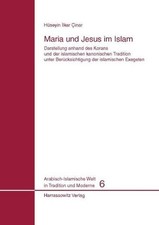 Maria und Jesus im Islam: Darstellung anhand des Korans und der islamischen ...