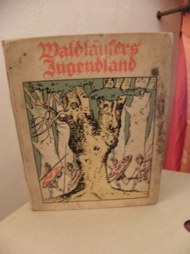 Waldläufers jugendland ein - waldläufers, jugendland: