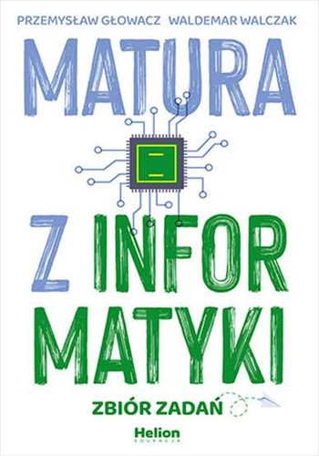 Matura informatyki zbiór - informatyki,