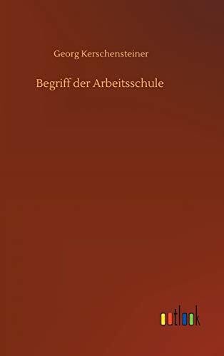 Begriff der arbeitsschule buch - begriff,