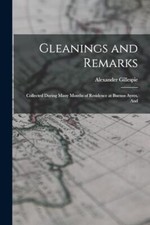 Gillespie gleanings and - -,