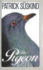 The Pigeon by Patrick Suskind