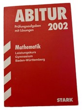 STARK Mathematik Abitur Prüfungsaufgaben 2002 Leistungskurs BW Lösungen