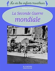 Seconde guerre mondiale - la,