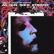 Liquid head tokio - liquid, alien