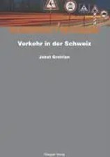 Verkehr in der Schweiz | Jobst