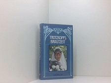 Trotzkopfs Brautzeit