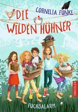 Die wilden Hühner | Fuchsalarm | Cornelia Funke | Buch | Dressler | 272 S.