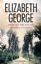 Mein ist die Rache von Elizabeth George (2012, Taschenbuch)