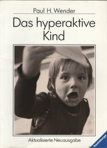 Das hyperaktive kind - das,