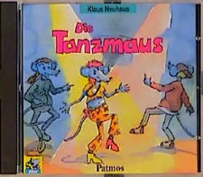 Die Tanzmaus. Kinder-CD. Ab 2