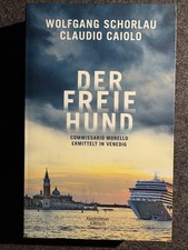 Der freie Hund von Wolfgang Schorlau Venedig Sizilien Krimi Thriller