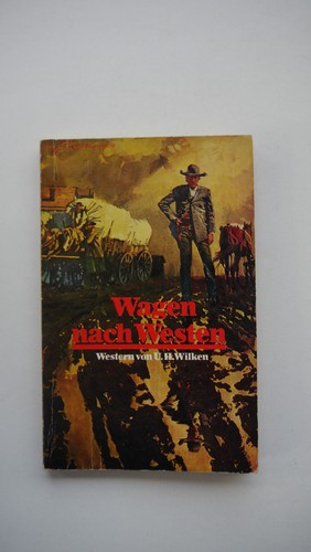 Wagen nach westen h wilken - -, u.h.wilken
