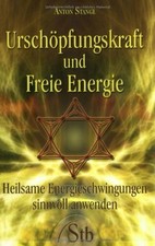 Urschöpfungskraft und Freie