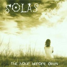 The hour before - the, -solas