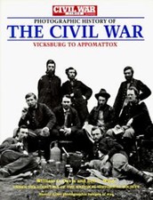 The Civil War Times Illustrated Photographic History of ... | Buch | Zustand gut