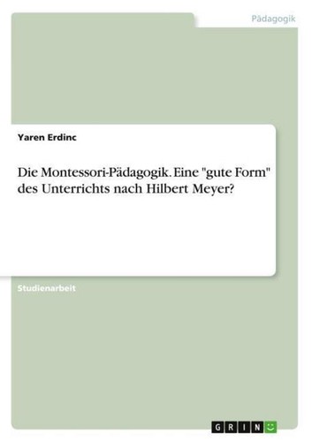 Die montessori pädagogik - die, montessori-pädagogik