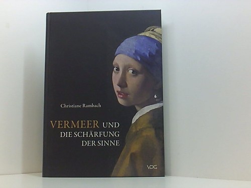 Vermeer und die schärfung der - vermeer,