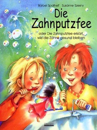 Die zahnputzfee susanne szesny - die,