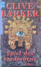 Spiel des Verderbens: Unheimlicher Roman, Barker, Clive