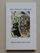 Die Görlitz Trilogie, Johannes Wüsten