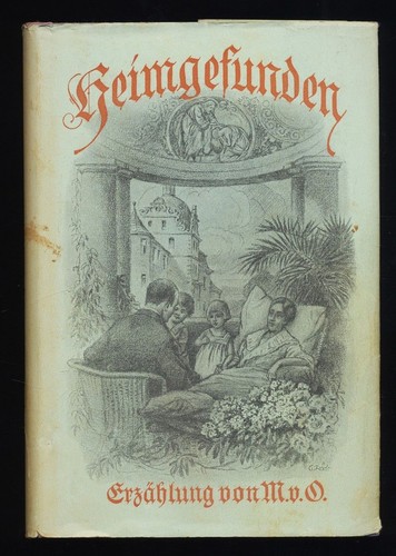 Heimgefunden erzählung - heimgefunden, :