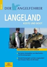 Der Angelführer Langeland. Küste und Buch Verlag Die Rapsbande Udo Schroeter