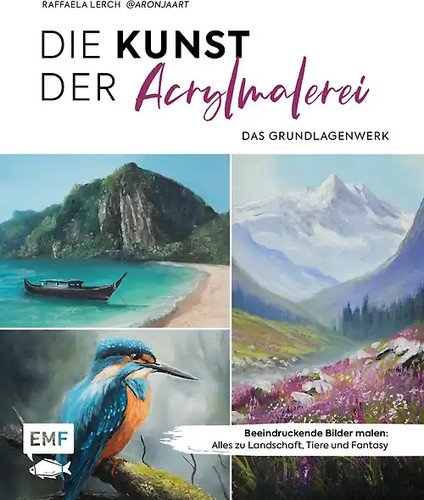 Die kunst der acrylmalerei - der, –