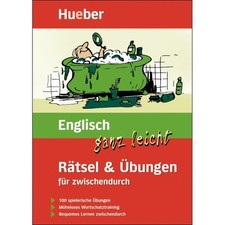 Englisch für Anfänger lernen ganz leicht: 100 Rätsel und spielerische Übungen