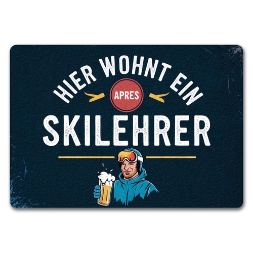 Hier wohnt ein apres skilehrer - wohnt,