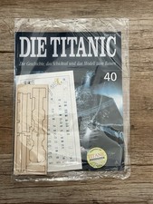 Hachette „Die Titanic“ Heft + Bauteile Nr. 40 NEU/OVP
