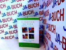 A Prática de Vida Integral