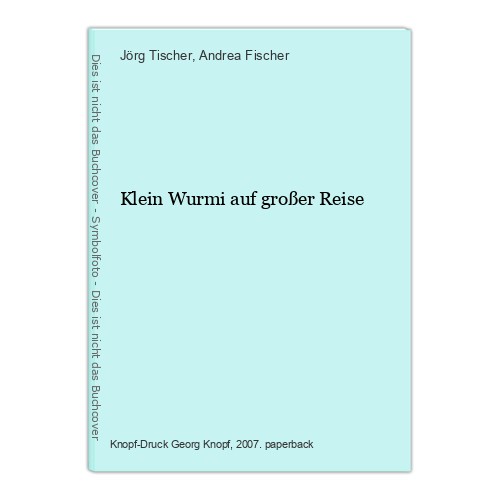 Klein wurmi auf großer reise - auf,