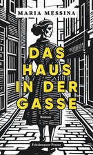 Das haus der - das, gasse