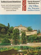 DuMont Kunst-Reiseführer - Die VILLEN DER TOSCANA und ihre Gärten -  Bödefeld