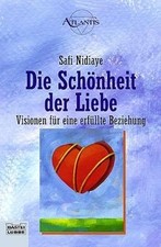 Die Schönheit der Liebe. von Nidiaye, Safi | Buch | Zustand akzeptabel