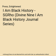 I Am Black History - SGRho [Divine Nine I Am Black History Journal Series], Pres
