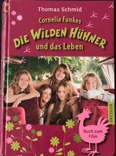Die wilden Hühner - das Leben