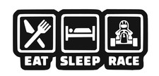 Eat Sleep Race Go Kart