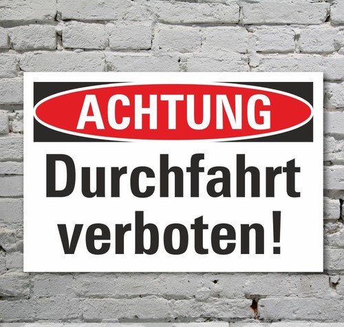 Schild achtung durchfahrt - schild,