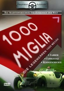Mille miglia die - die, legendären