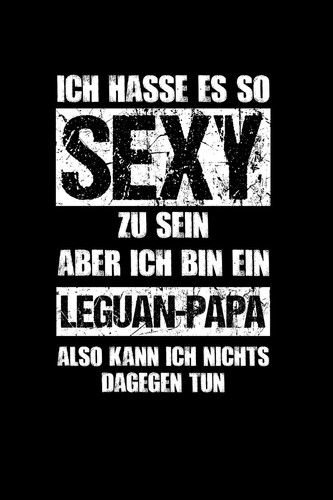 Sexy leguan papa notizbuch - sexy,