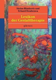 Lexikon der gestalttherapie - lexikon,