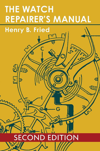 The watch repairer manual - watch,