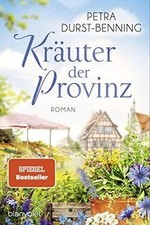 Kräuter der Provinz: Roman