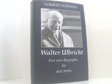 Walter Ulbricht. Eine neue