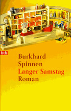 Langer Samstag. Roman Spinnen