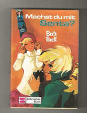 Berte Bratt   MACHST DU MIT SENTA?  geb. m. SU Schneider V.  1977  top