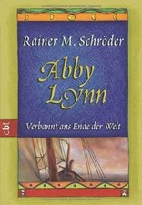 Abby Lynn. Verbannt ans Ende