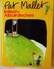 Irdisch-Allzuirdisches von Pat Mallet